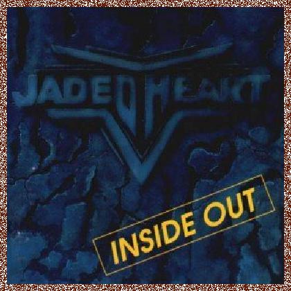 Jaded Heart – Inside Out 1994