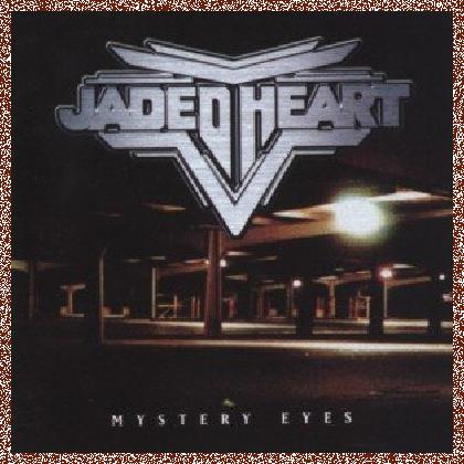 Jaded Heart – Mystery Eyes 1998 Deluxe Edtion