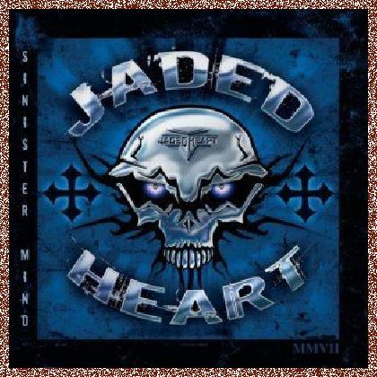 Jaded Heart – Sinister Mind 2007