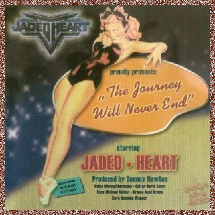 Jaded Heart – The Journey Will Never End 2002