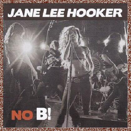 Jane Lee Hooker – No B! (2016)