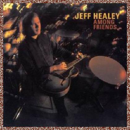 Jeff Healey – Among Friends (2002)