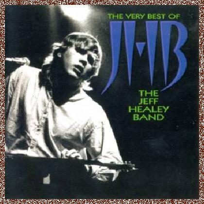 Jeff Healey Band – The Very Best Of The Jeff Healey Band (2003)