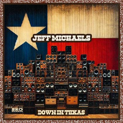 Jeff Michaels – Down In Texas (2024)