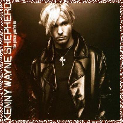 Kenny Wayne Shepherd – The Place You’re In 2004