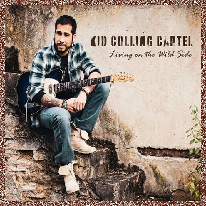 Kid Colling Cartel – Living On The Wild Side (2024)