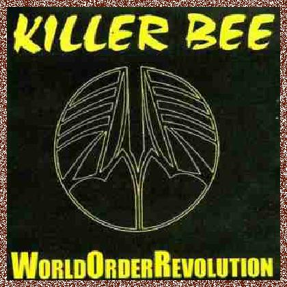 Killer Bee – World Order Revolution (1997)