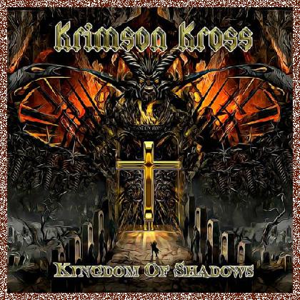 Krimson Kross – Kingdom Of Shadows 2018