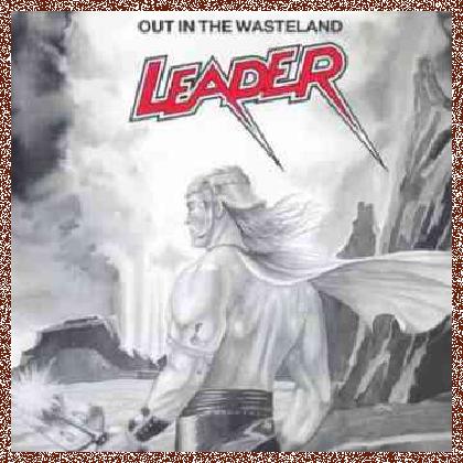 Leader – Out In The Wasteland (1988)