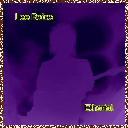 Lee Boice – Ethereal – 2023