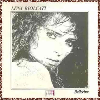 Lena Biolcati – Ballerina  (1987)