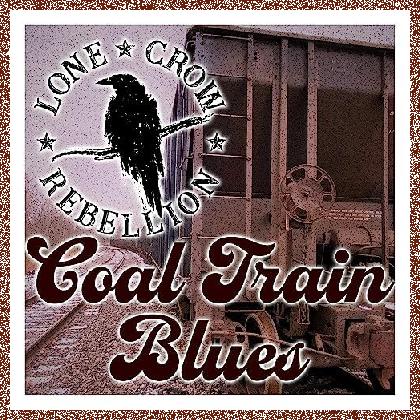 Lone Crow Rebellion – Coal Train Blues (2024)