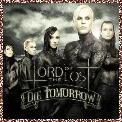 Lord Of The Lost – Die Tomorrow (2012)