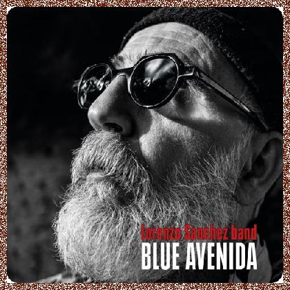 Lorenzo Sanchez Band – Blue Avenida – 2024