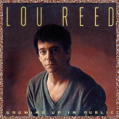 Lou Reed – Growing Up In Public (1980)