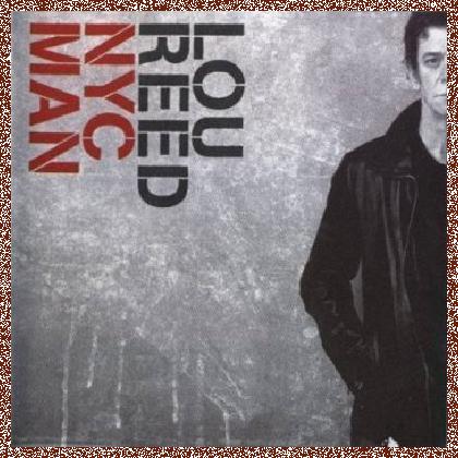 Lou Reed – NYC Man (2003)