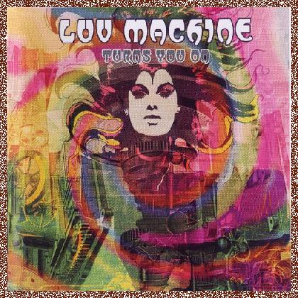 Luv Machine – Turns You On (1971) [Reissue 2006] lossless+MP3