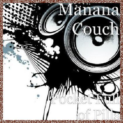 Manana Couch – Pocket Full Of Pills (2015)