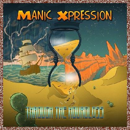 Manic Xpression – Through The Hourglass (2024)