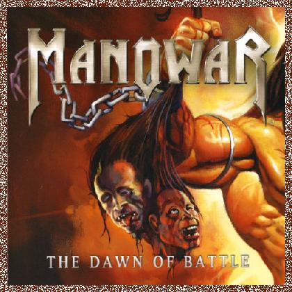 Manowar – The Dawn Of Battle (Limited Edition Bonus DVD) [2002]