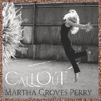 Martha Groves Perry – Call Out 2023