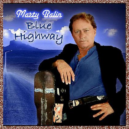 Marty Balin – Blue Highway 2010