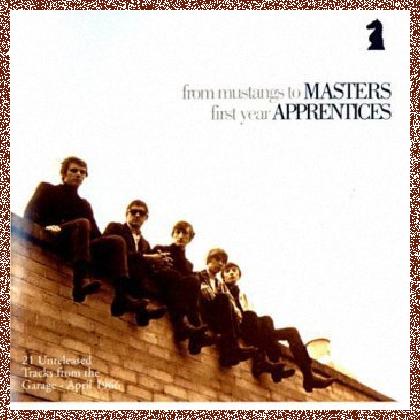 Master’s Apprentices – Mustangs To Masters (First Year Apprentices) (1966)