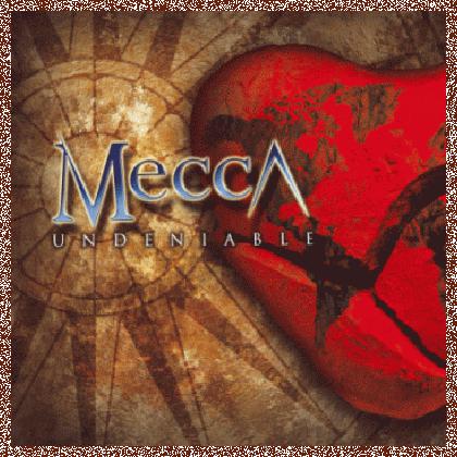 Mecca – Undeniable (2011)