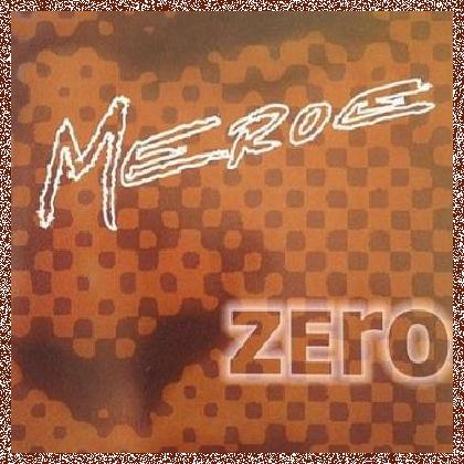 Meroe – Zero (2002)