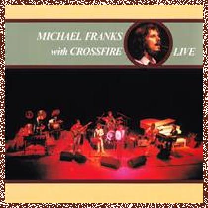 Michael Franks with Crossfire – Live in Japan 1980 MP3/Flac