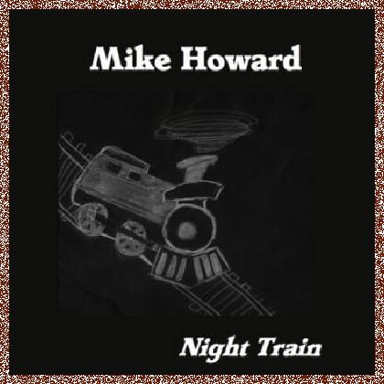 Mike Howard – Night Train (2015)