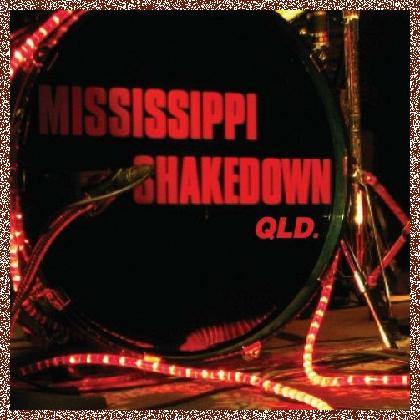 Mississippi Shakedown – Mississippi Shakedown Qld. (2024)