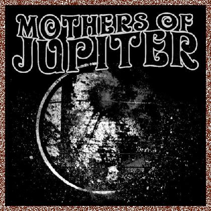 Mothers Of Jupiter – Mothers Of Jupiter (2022)