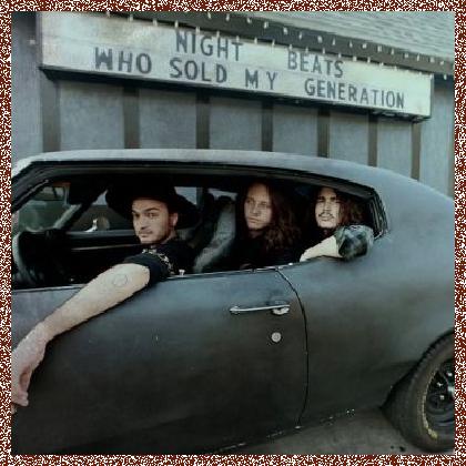 Night Beats – Who Sold My Generation (2016)