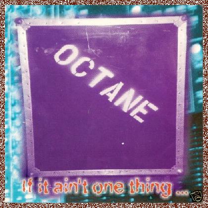 Octane – If It Ain’t One Thing… (EP) (1999)