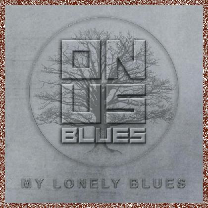 Onus Blues – My Lonely Blues – 2024