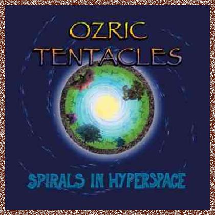 Ozric Tentacles – Spirals In Hyperspace (2004)