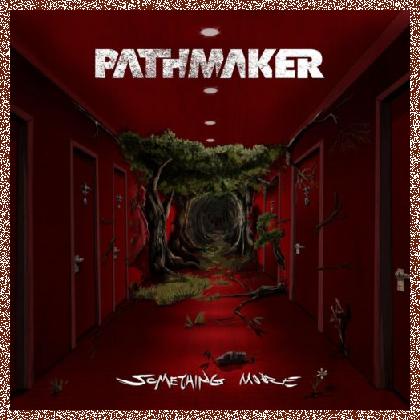 Pathmaker – Something More 2024