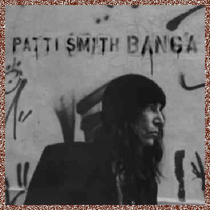 Patti Smith – Banga (2012) Lossless