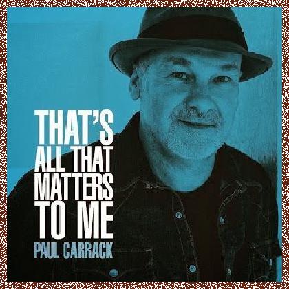 Paul Carrack – Rain or Shine 2013