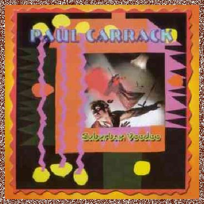 Paul Carrack – Suburban Voodoo 1982 (Evangeline Rec. 2006) Lossless