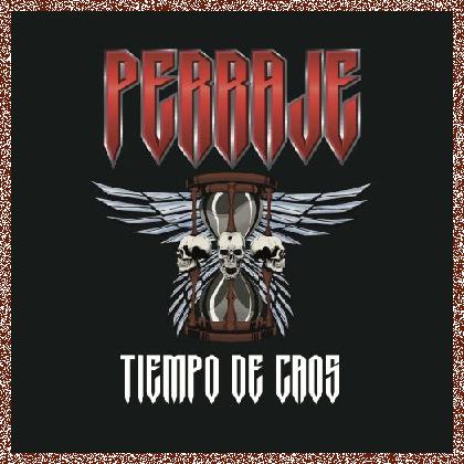 Perraje – Tiempo De Caos 2024 EP / GAMMA RAZOR EP