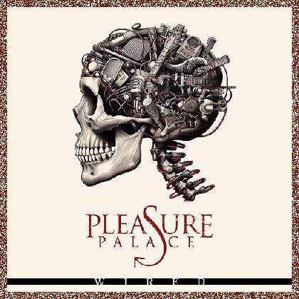 Pleasure Palace – Wired (2024)
