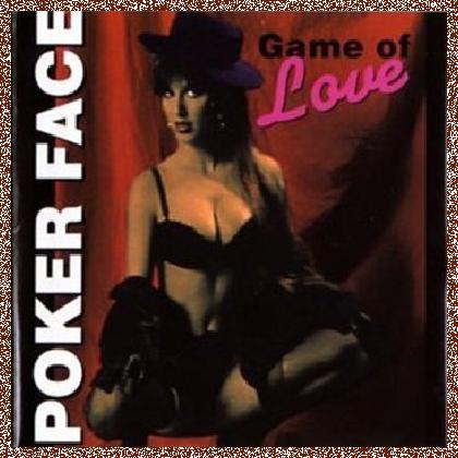 Poker Face – Game Of Love (1992)