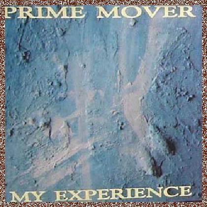 Prime Mover – My Experience (1997)