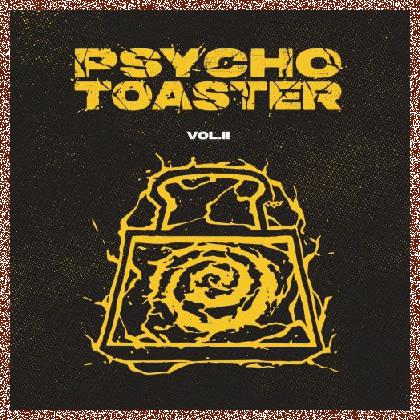 Psycho Toaster – Psycho Toaster, Vol. 1-2 – 2024