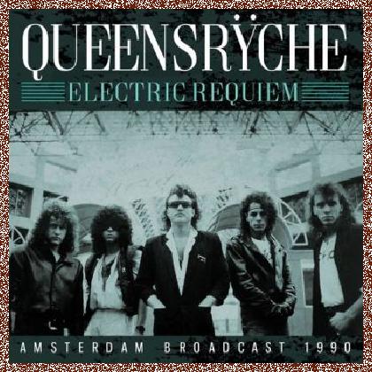 Queensrÿche ‎– Electric Requiem 1990 / 2017