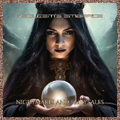 REQUIEM’S EMBRACE – NIGHTMARES AND FAIRYTALES (2024) EP