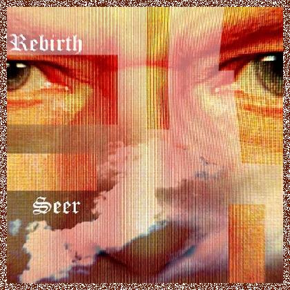 Rebirth – Seer (2023)