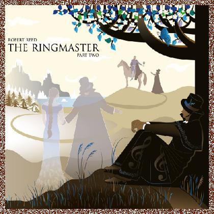 Robert Reed – The Ringmaster Part Two (+ Bonus) – 2022, FLAC